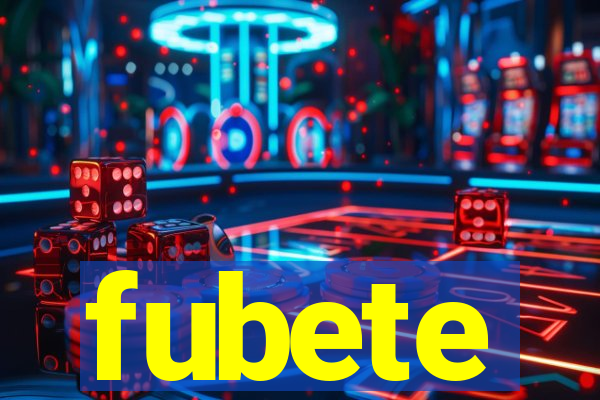 fubete