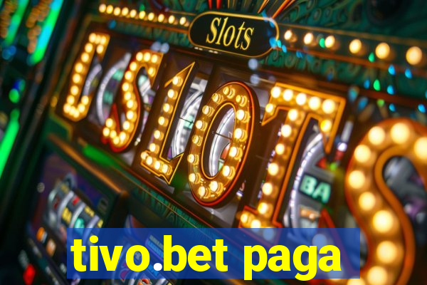 tivo.bet paga