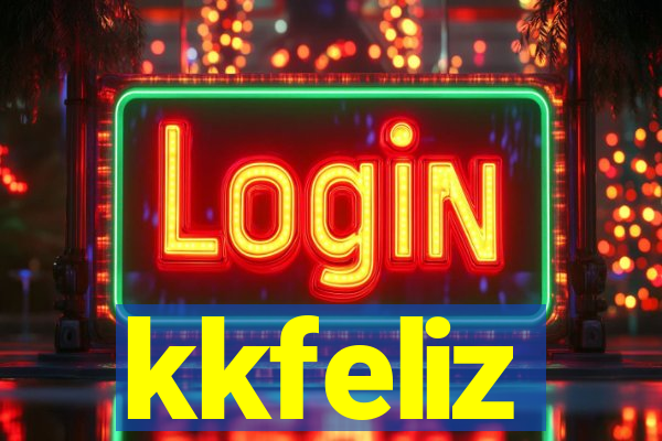 kkfeliz