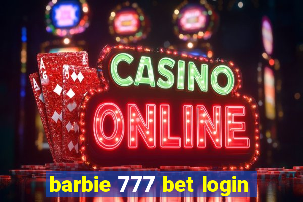 barbie 777 bet login