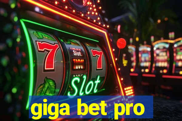 giga bet pro