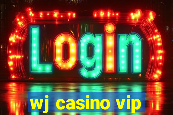 wj casino vip