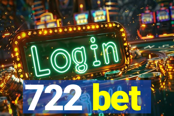 722 bet