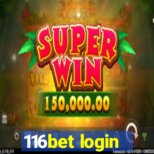 116bet login