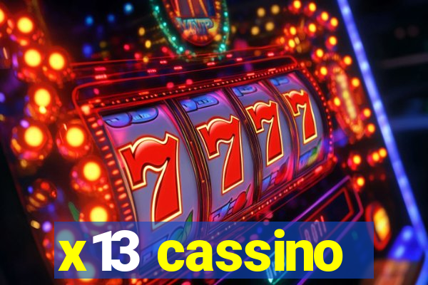 x13 cassino