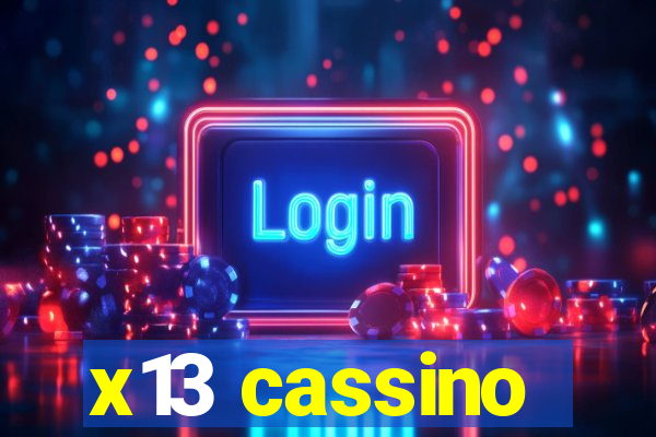 x13 cassino