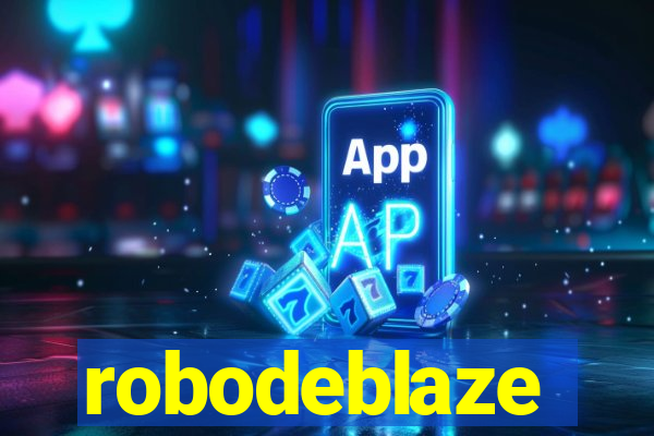 robodeblaze