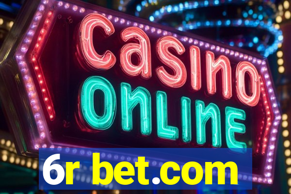 6r bet.com