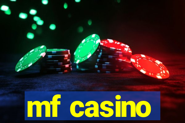 mf casino