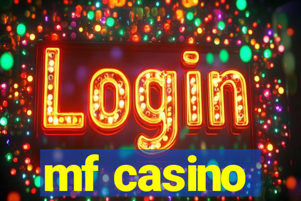 mf casino