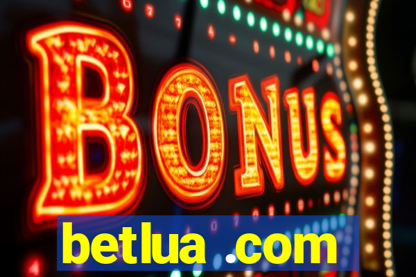 betlua .com