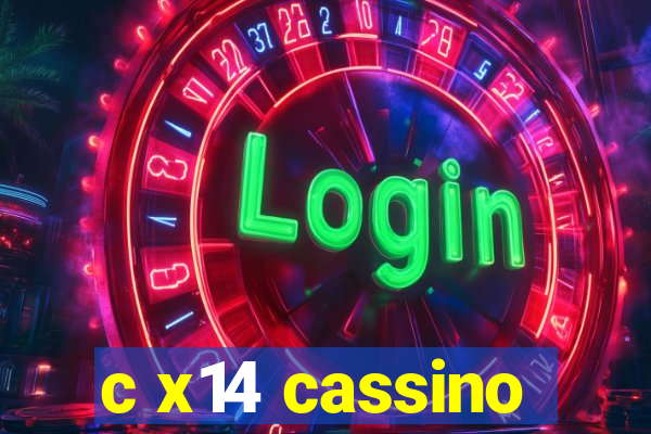 c x14 cassino