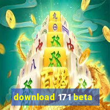 download 171 beta