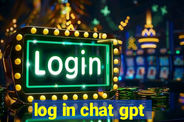 log in chat gpt