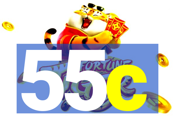 55c