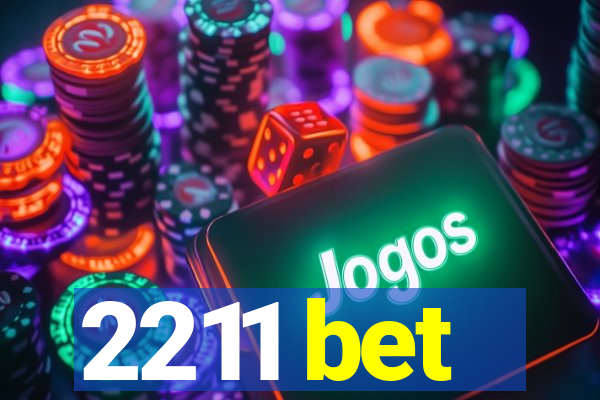 2211 bet