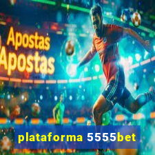 plataforma 5555bet