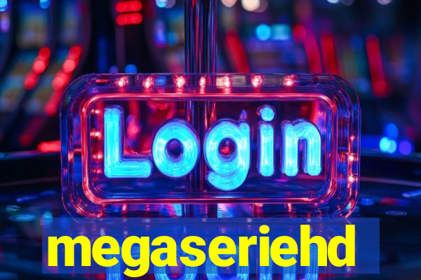 megaseriehd