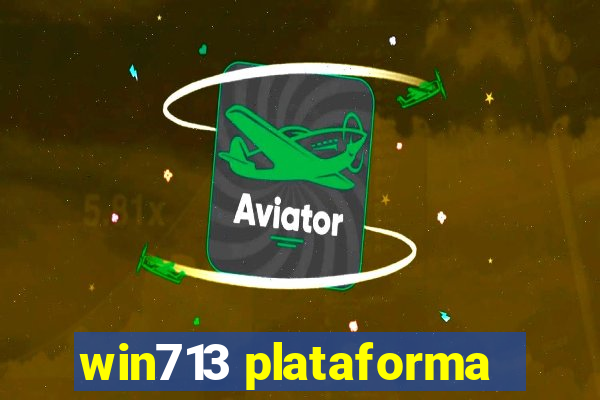 win713 plataforma