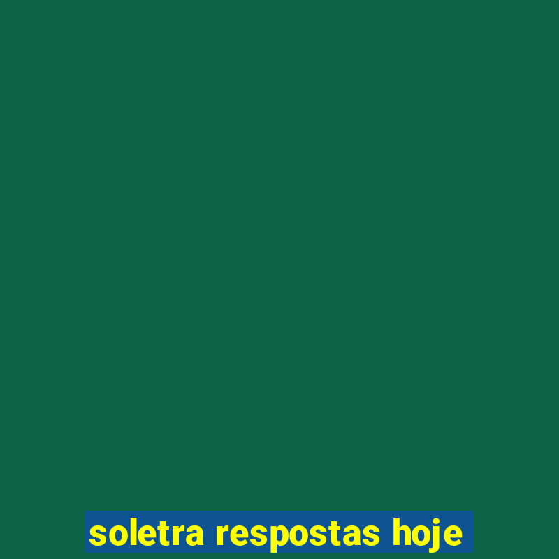 soletra respostas hoje