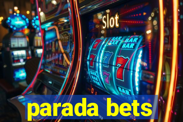 parada bets