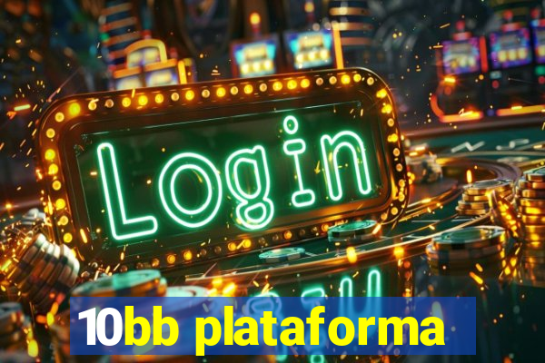 10bb plataforma