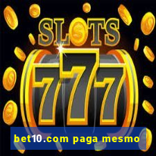 bet10.com paga mesmo