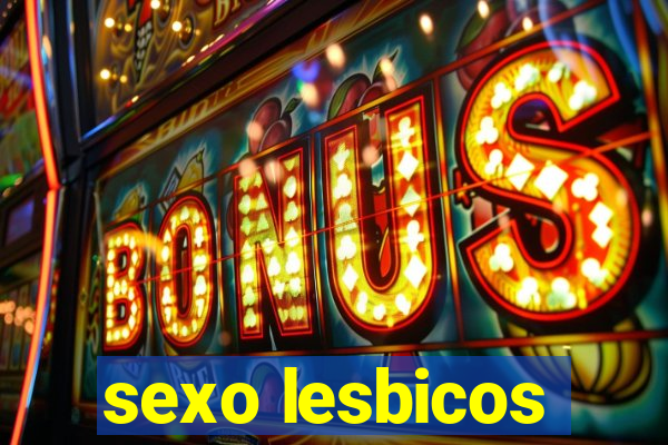 sexo lesbicos