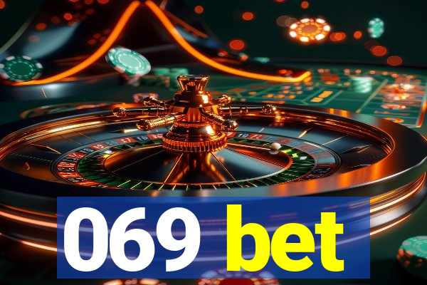 069 bet