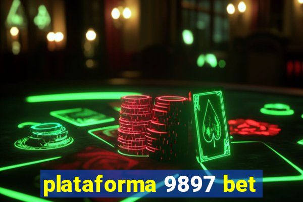 plataforma 9897 bet