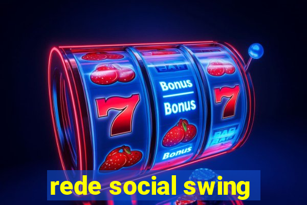 rede social swing