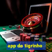 app do tigrinho