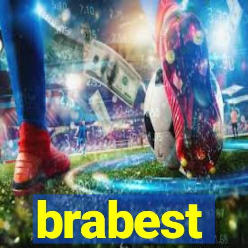 brabest