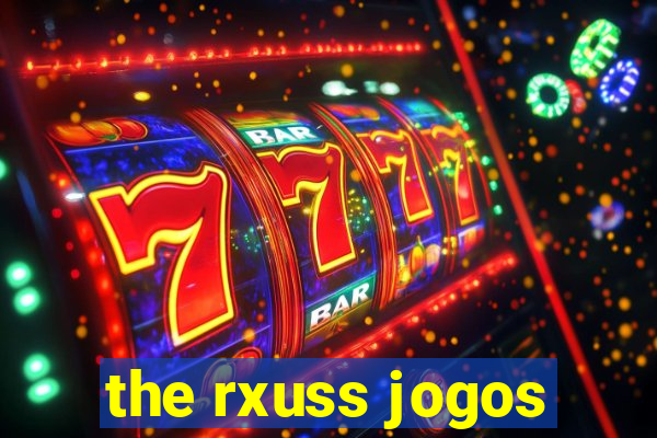 the rxuss jogos