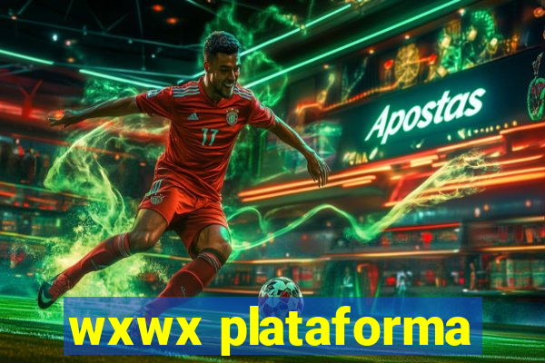 wxwx plataforma