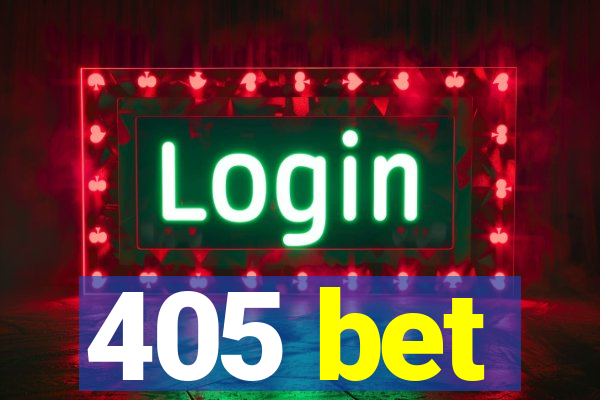 405 bet