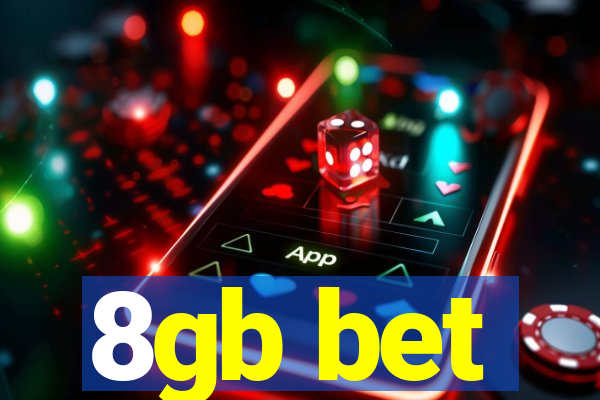 8gb bet