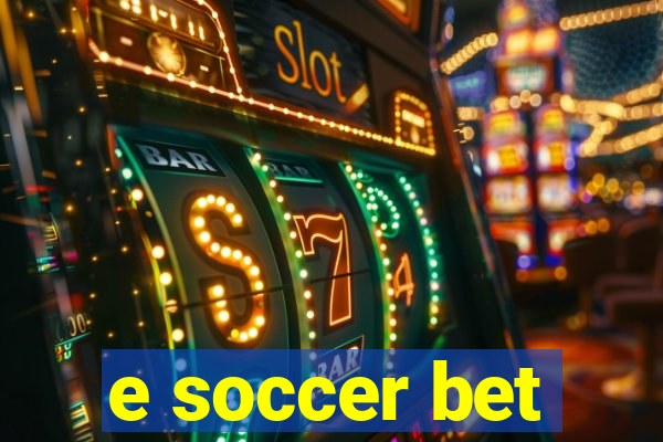 e soccer bet