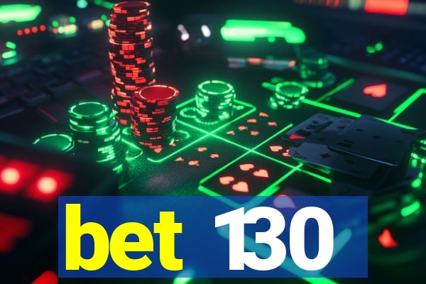 bet 130