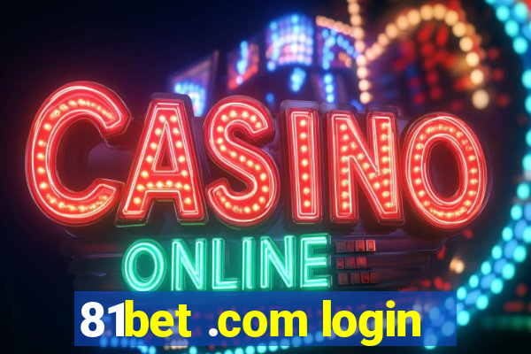 81bet .com login