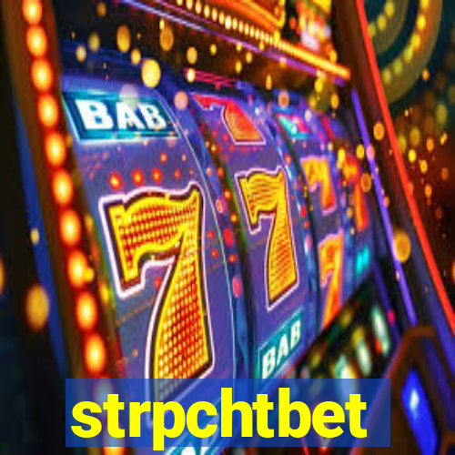 strpchtbet