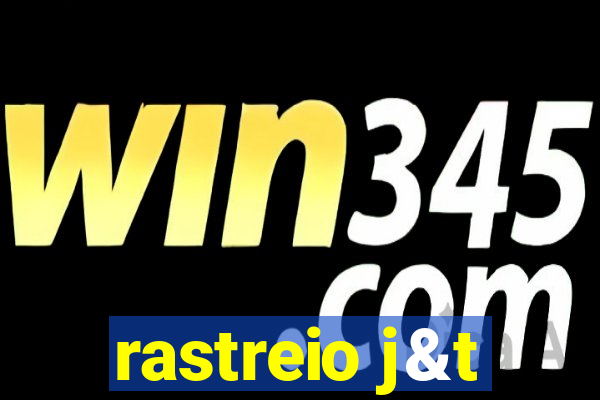rastreio j&t