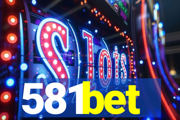 581bet