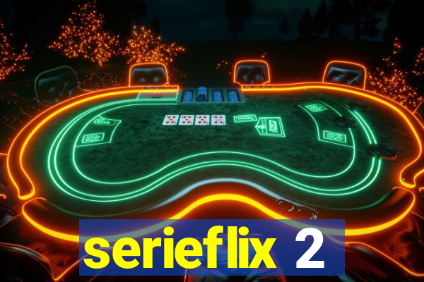 serieflix 2
