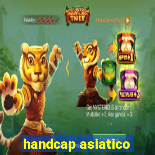 handcap asiatico