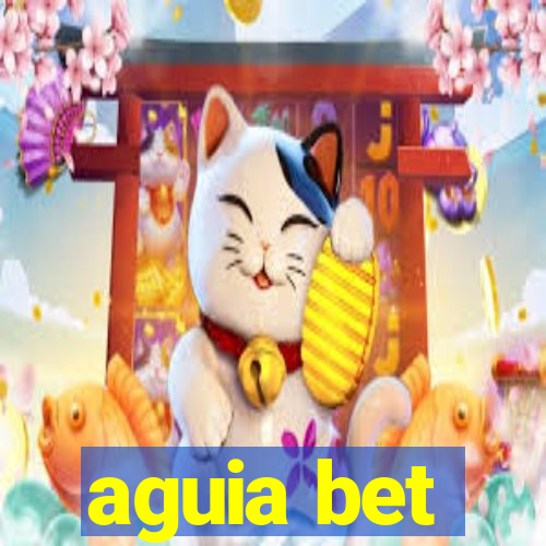 aguia bet