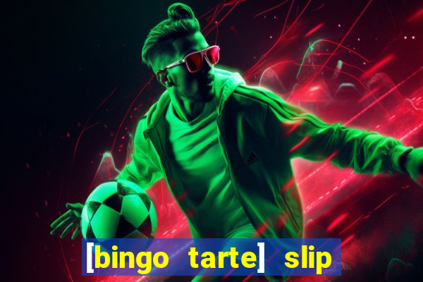 [bingo tarte] slip & stop 1988 part 1