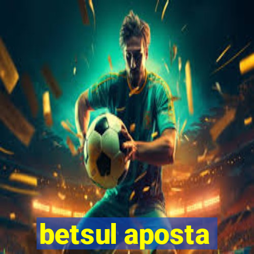 betsul aposta