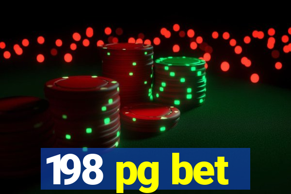 198 pg bet