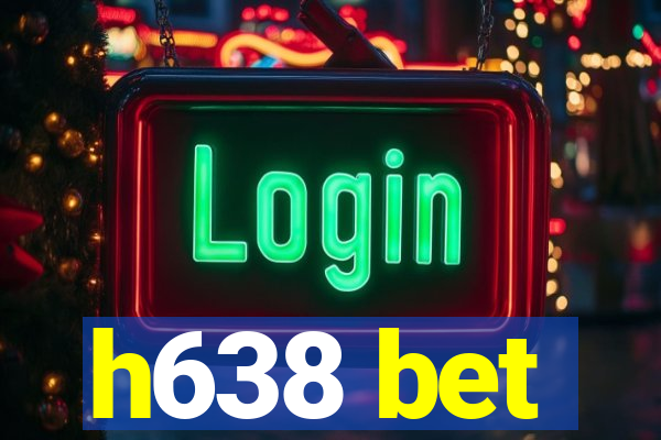 h638 bet